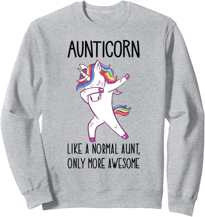Unicorn Aunt Aunticorn Like a Normal Aunt Only More Awesome Sweatshirt