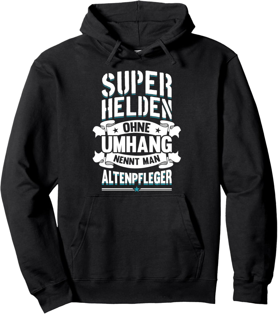 Altenpfleger Superhelden Spruch Pfleger Pflegekraft Geschenk Pullover Hoodie