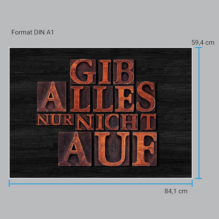 wandmotiv24 Poster als Wanddeko, Grösse Din A1, Gib Alles nur Nicht auf, Holz, Moderne Wanddeko, Wan