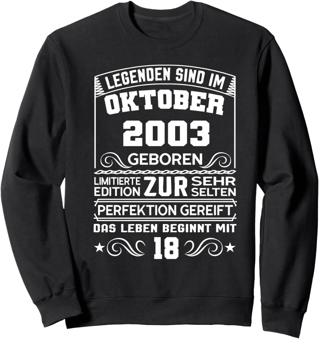 Legenden sind im Oktober 2003 18.Geburtstag Junge Sweatshirt