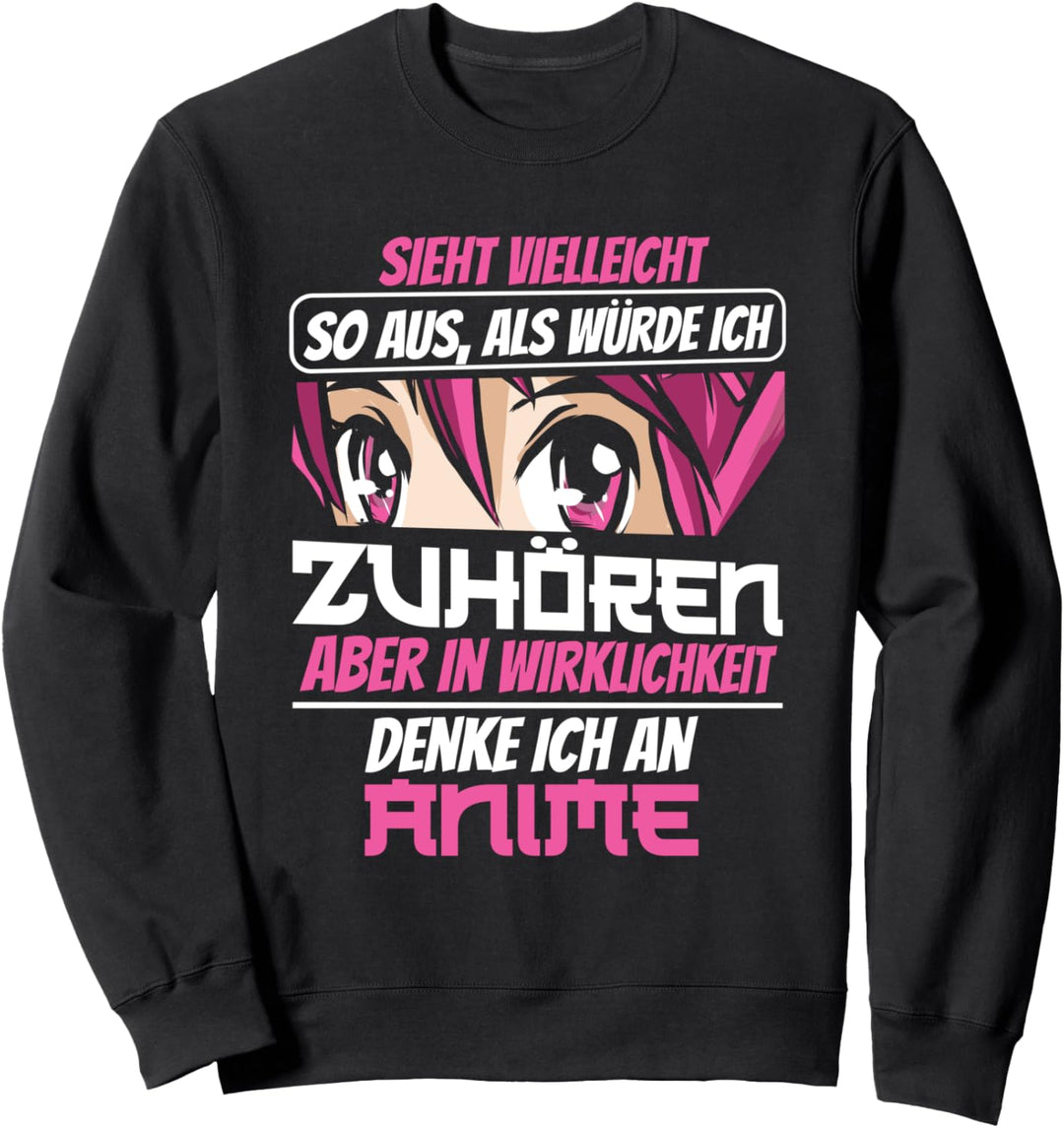 In Wirklichkeit Denke Ich An Anime Weaboo Kawaii Otaku Sweatshirt