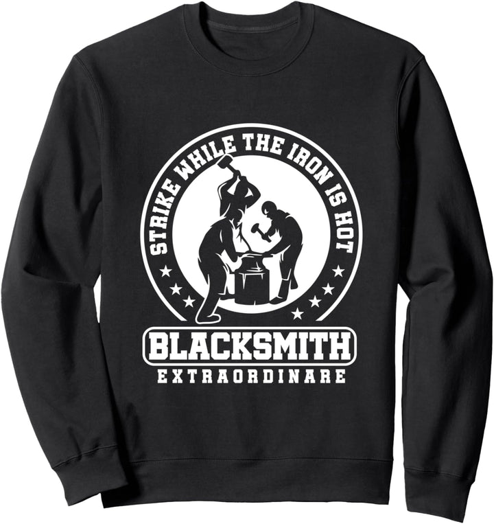 Schmiede Eisen Solange Es Heiss Ist Schmieden Amboss Stahl Sweatshirt