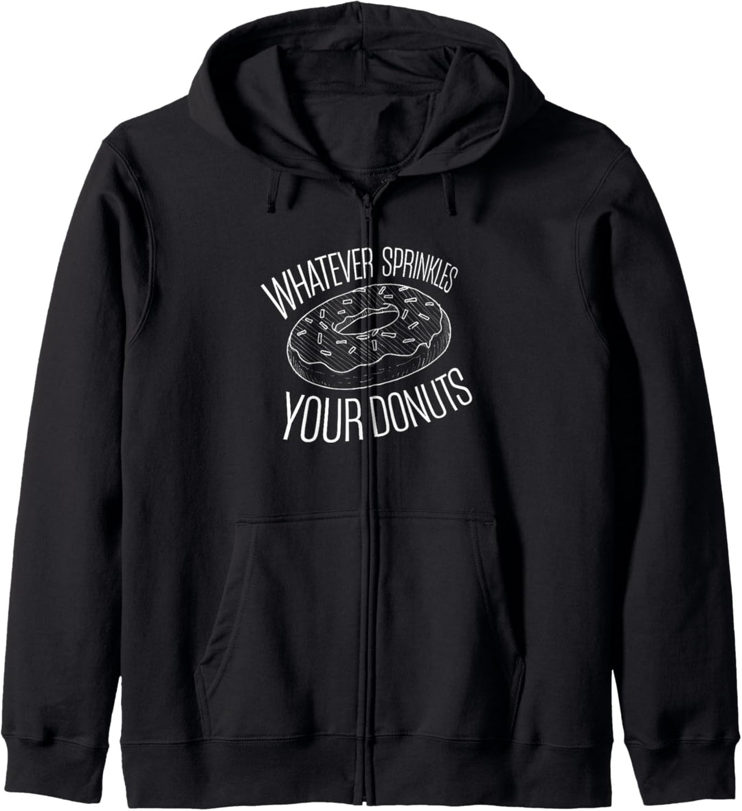 "Whatever Sprinkles Your Donuts" Kapuzenjacke