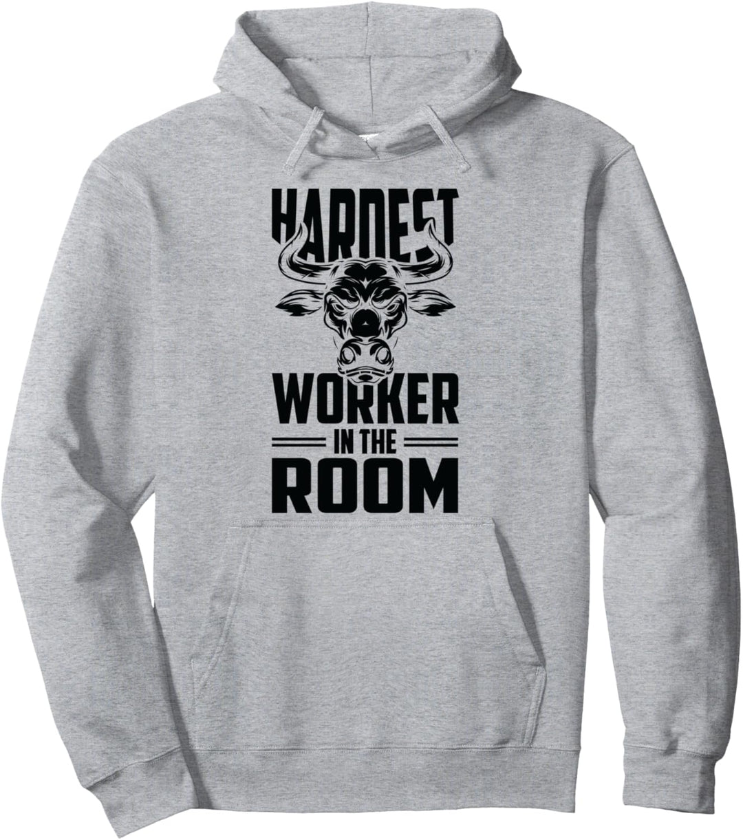 Motivational Fitness Bullenkopf - Hardest Worker in The Room Pullover Hoodie