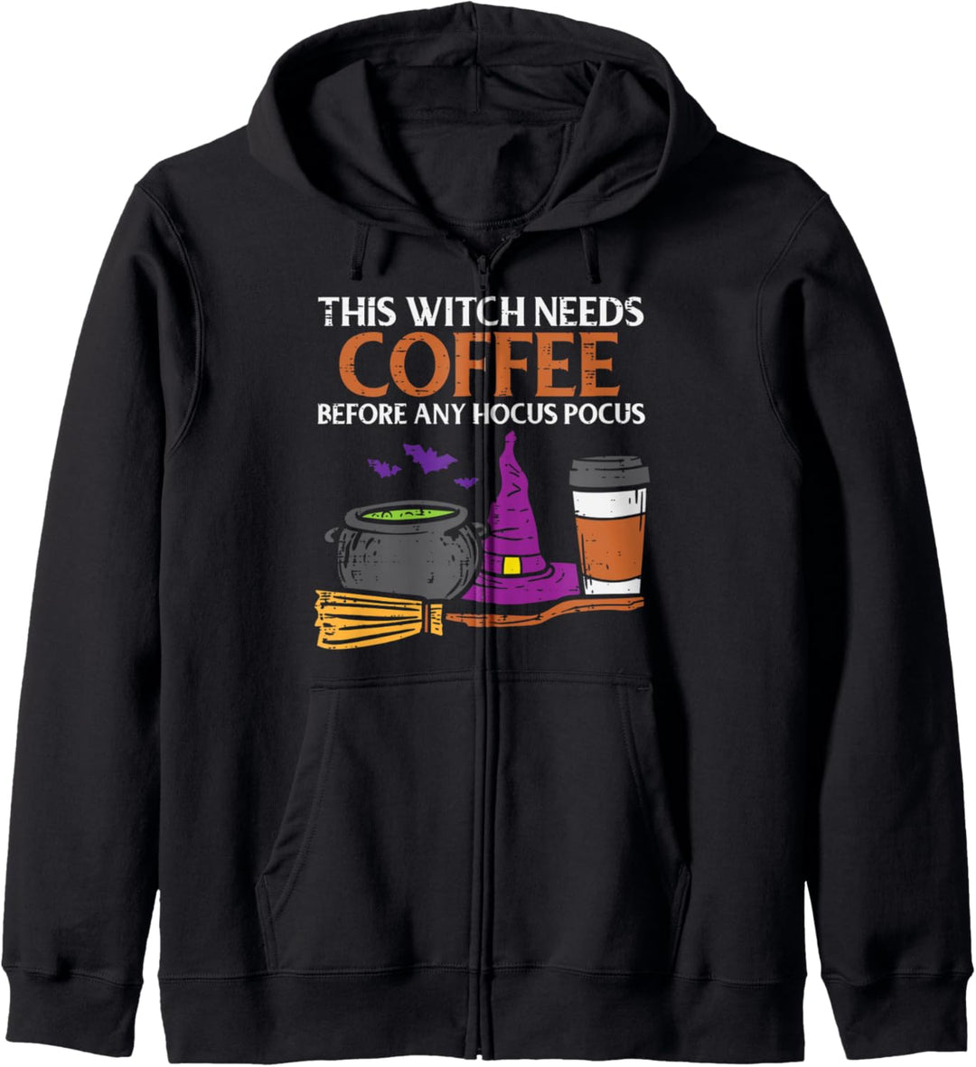 This Witch Needs Coffee Funny Halloween Coffein Women Kapuzenjacke