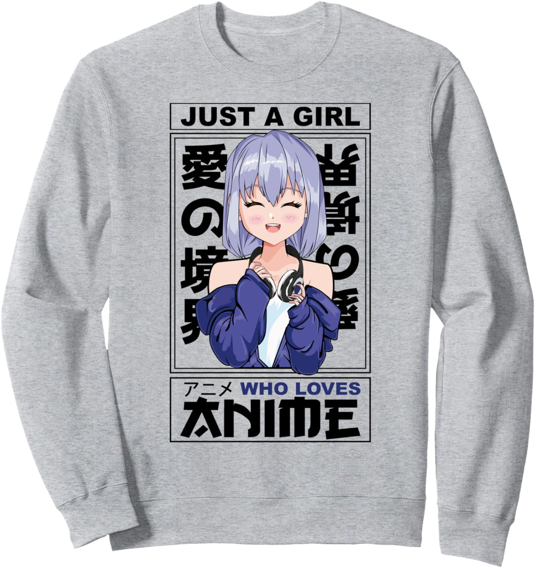 Just A Girl Who Loves Anime - Japanischer Manga Anime Merch Sweatshirt