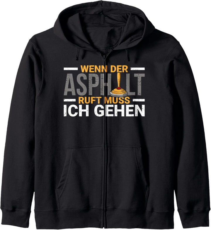 wenn der Asphalt ruft muss ich gehen Stockschiessen Kapuzenjacke
