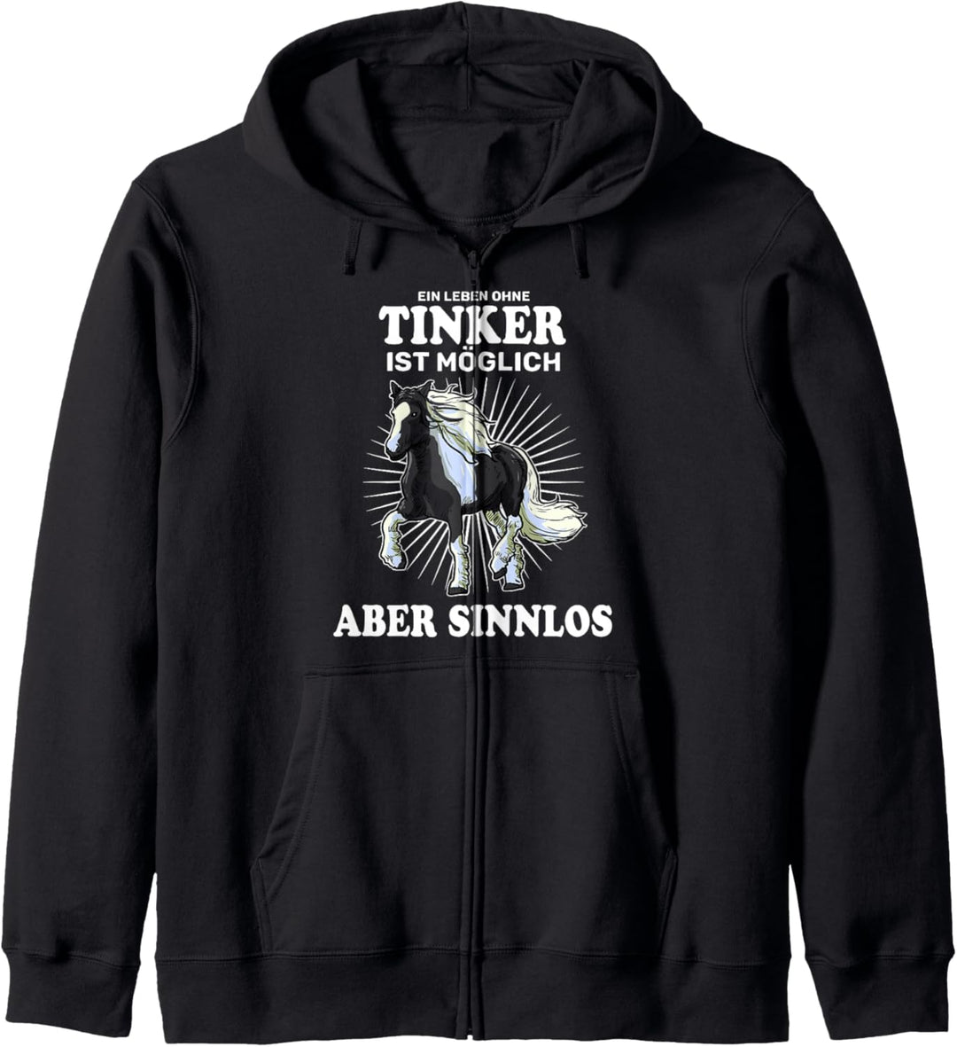 Ein Leben Ohne Tinker Ist Sinnlos Pferd Reiter Kapuzenjacke