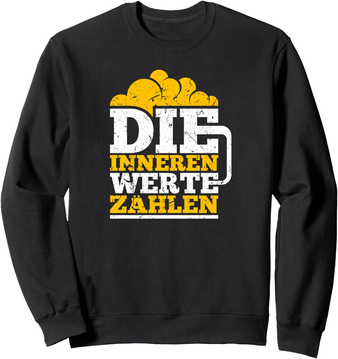 Die Inneren Werte Zählen Bier Sprüche Lustig Männergeschenk Sweatshirt