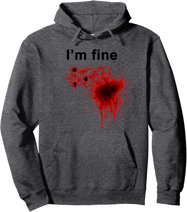 I'm Fine Sarkastisch Halloween Kostüm Zombie Lustig Splatter Pullover Hoodie