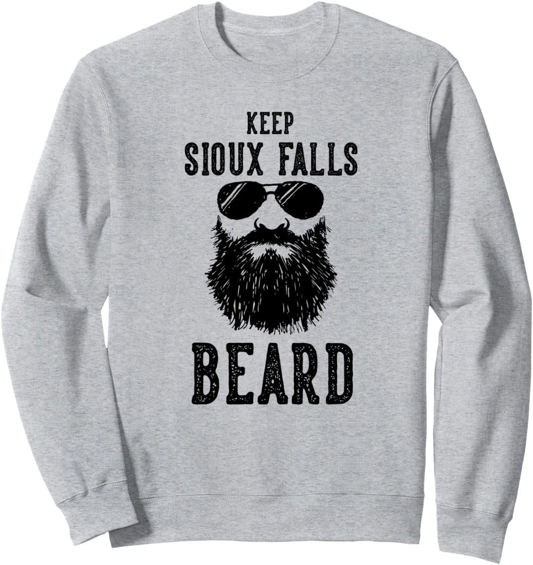 Keep Sioux Falls South Dakota BEARD Funny Hipster Retro Sweatshirt