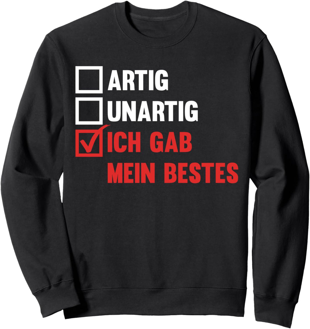 Artig Weihnachten Unartig Weihnachtsmann Sweatshirt