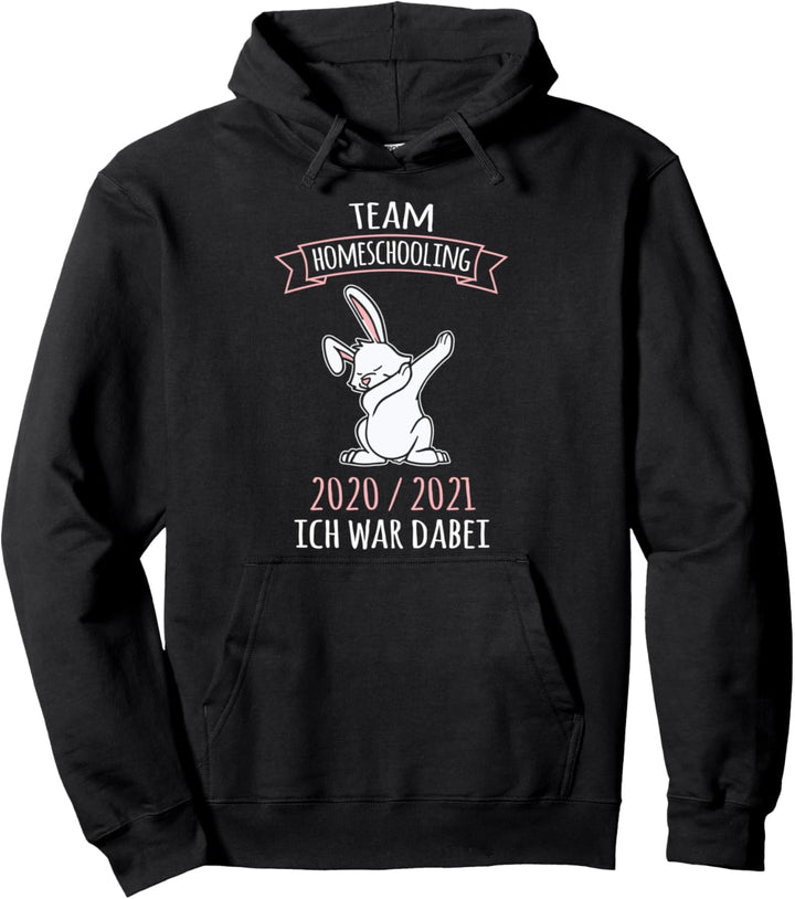 Homeschooling 2020 2021 Ich War Dabei Schule Zuhause Pullover Hoodie