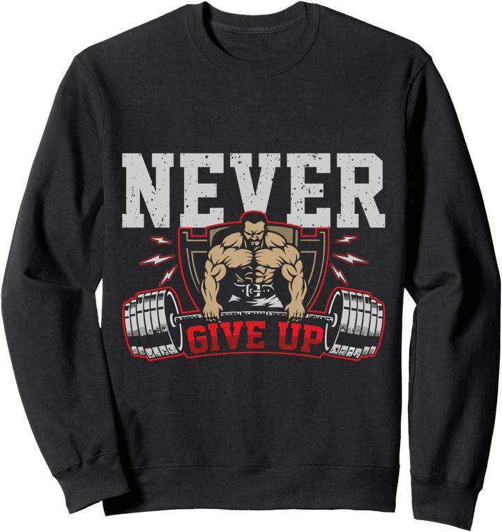 NEVER GIVE UP Kraftdreikampf Bodybuilding Fitnessstudio Musk Sweatshirt
