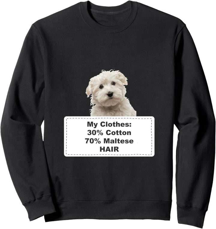Funny Shedding Dog Maltese Sweatshirt