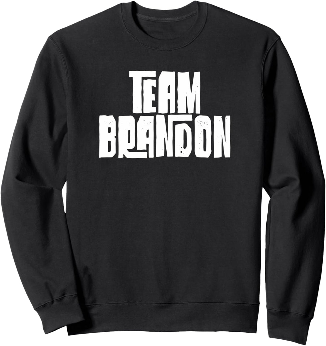 Team Brandon Sohn Enkel Vater Ehemann Freund Sportgruppe Sweatshirt