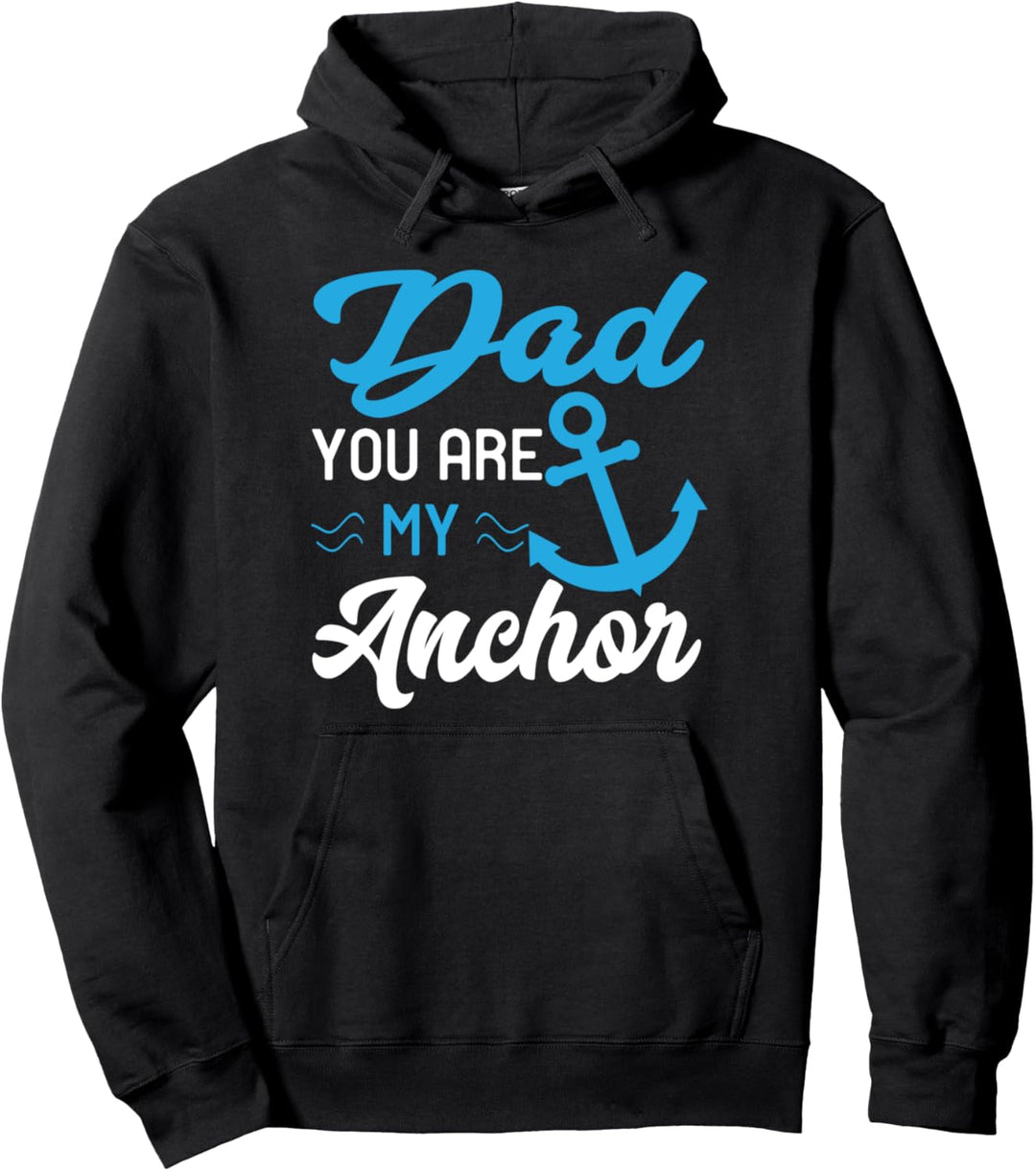 Papa, du bist mein Anker Nautical Daddy Väter Pullover Hoodie