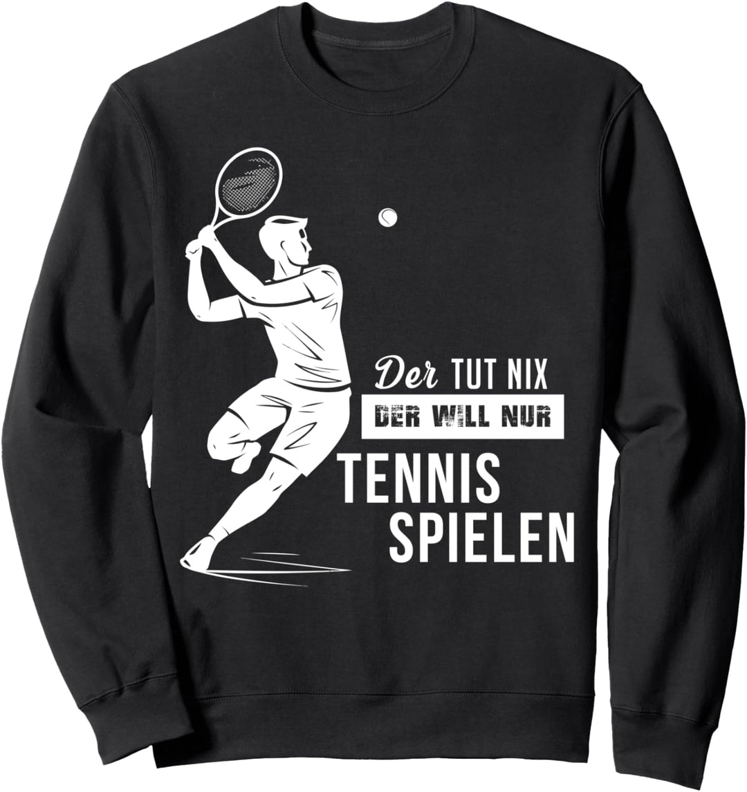Cooles Tennis Geschenk Der Tut Nix Tennis Spieler Spruch Sweatshirt