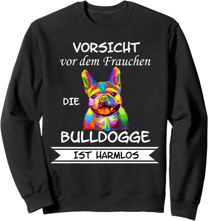 Französische Bulldogge Frenchie Hund Damen Herren Frauchen Sweatshirt