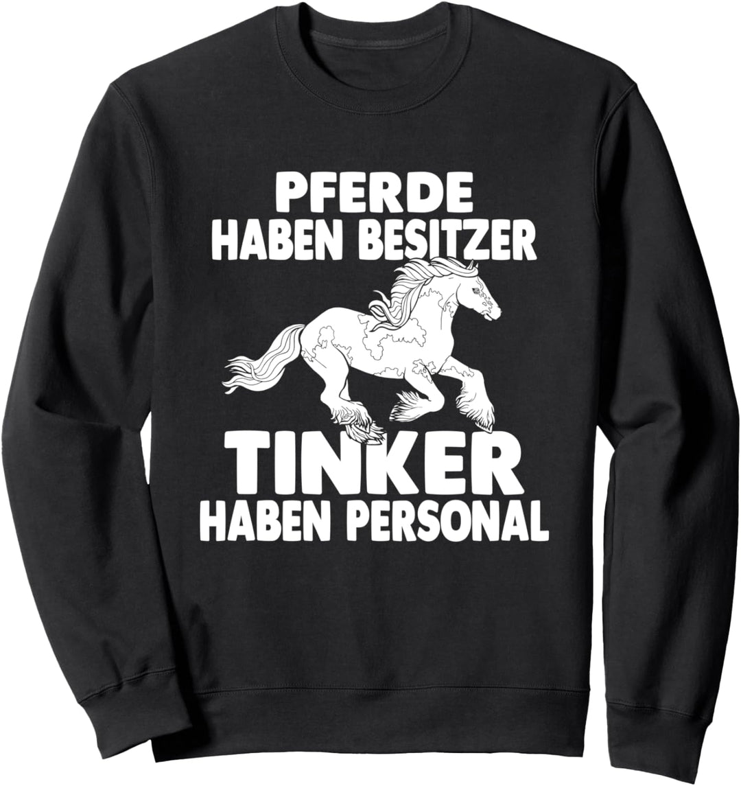 Tinker Reiten Reitstall Pferd Reitsport Reitverein Sweatshirt