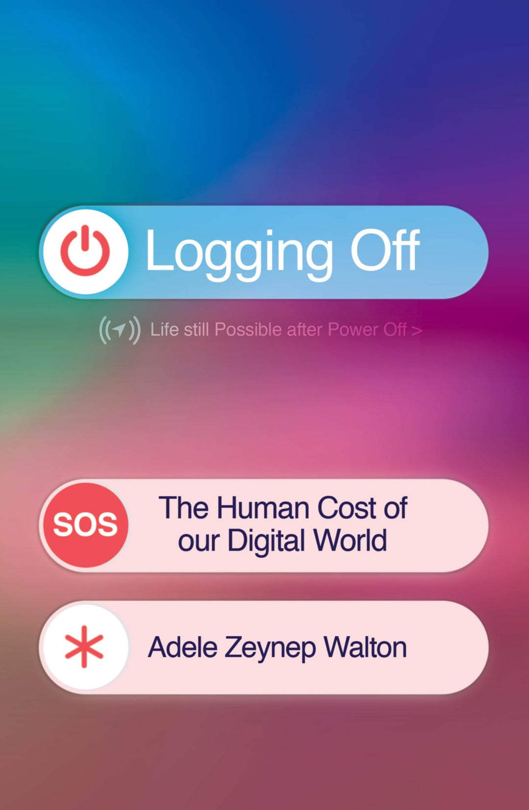 Logging Off: The Human Cost of Our Digital World, Gebundenes Buch