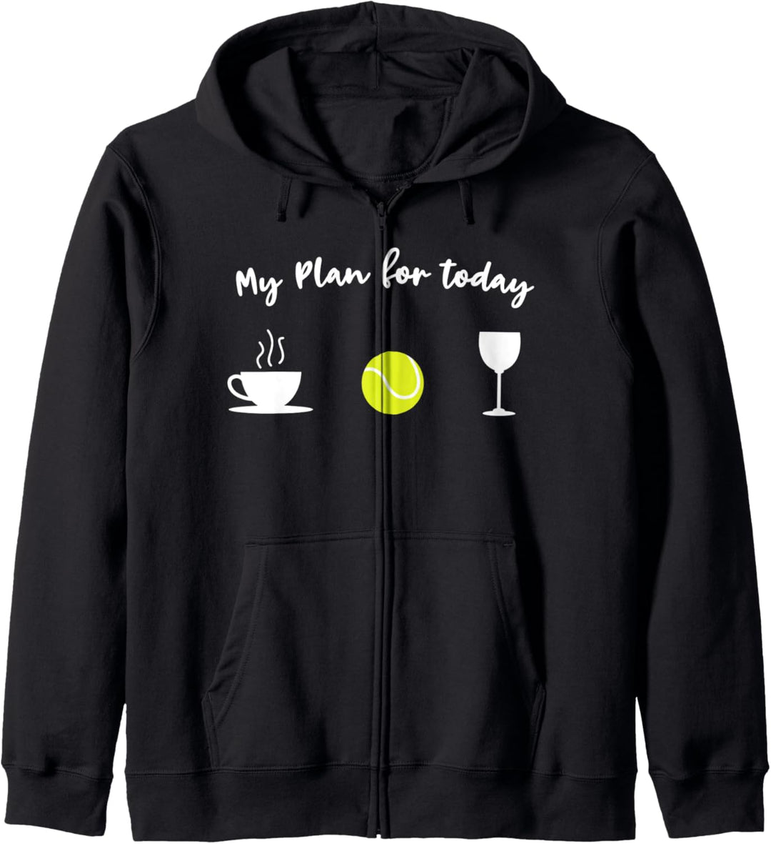 Tennis und Wein - Mein Plan für heute - Tennisspieler Kapuzenjacke