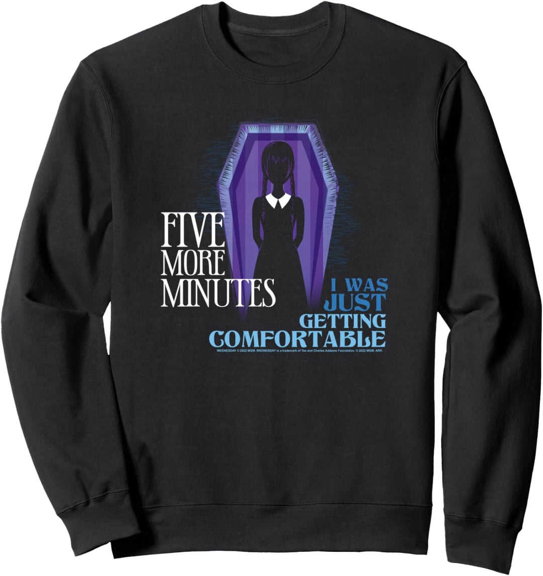 Wednesday Coffin Five More Minutes Quote Sweatshirt