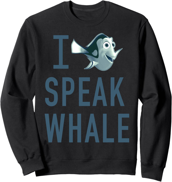 Disney Pixar Finding Dory I Speak Whale Text Sweatshirt