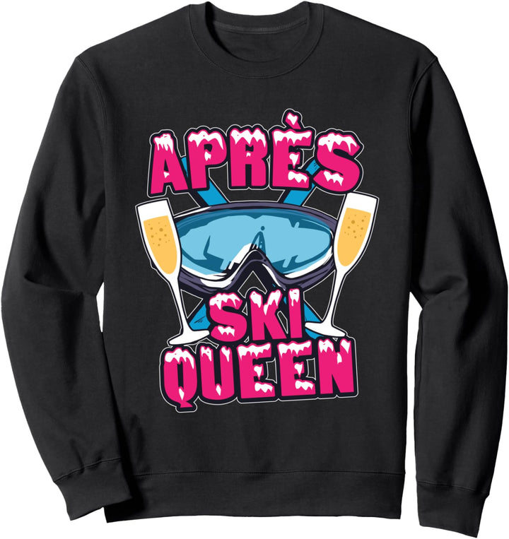 Lustig Apres Ski Queen Skier Winterurlaub Frauen Spruch Sweatshirt