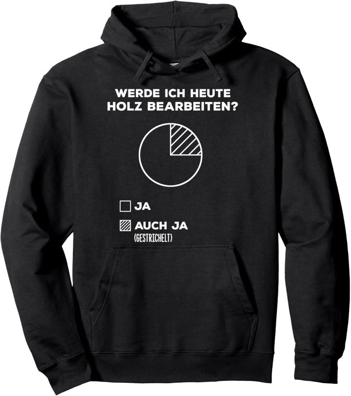 Lustiger Tischler Spruch Job Arbeit Handwerk Schreiner Holz Pullover Hoodie