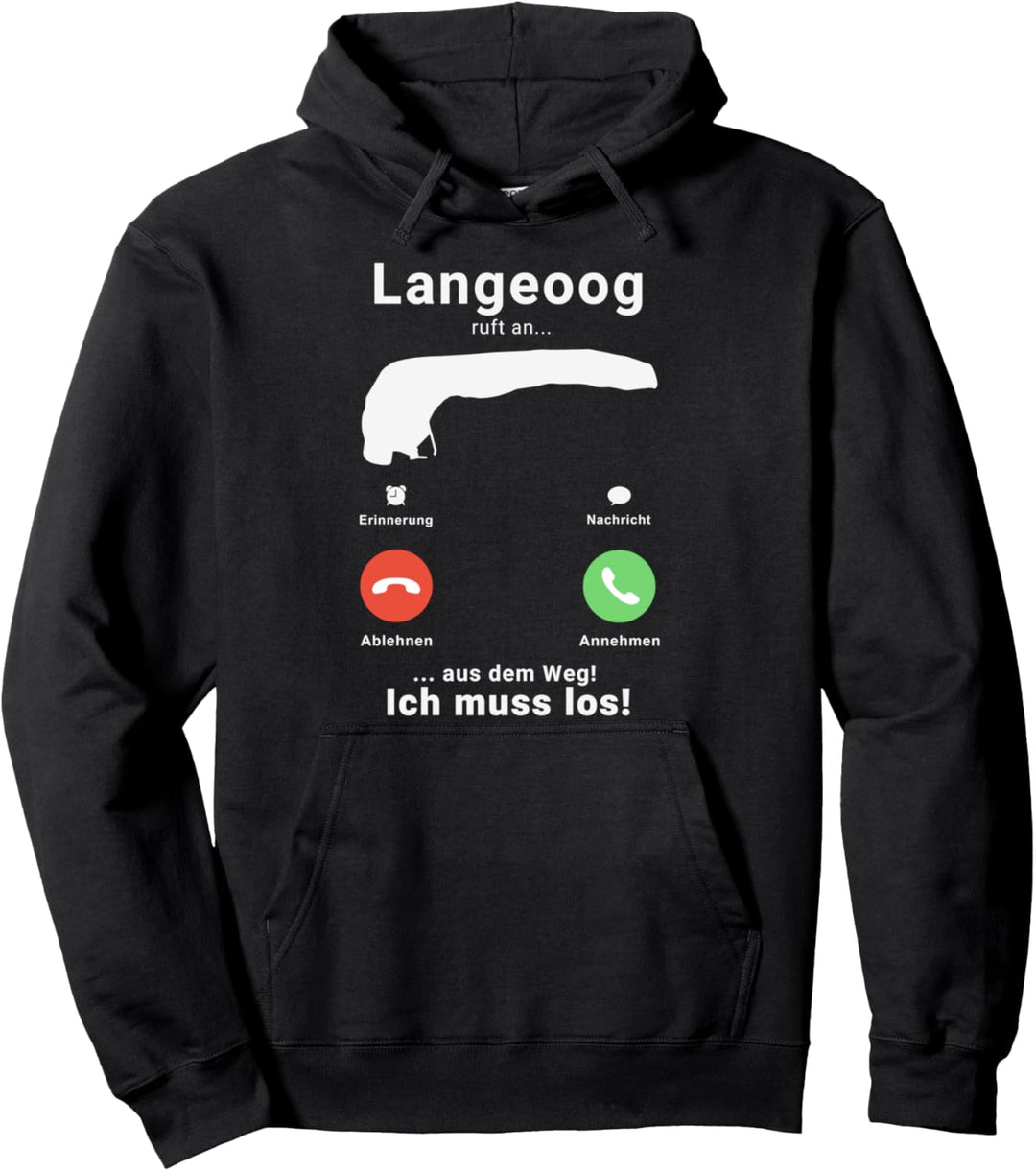 Langeoog Anruf Call Nordsee Insel Urlaub Reise Pullover Hoodie