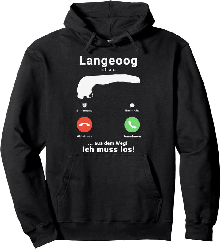 Langeoog Anruf Call Nordsee Insel Urlaub Reise Pullover Hoodie