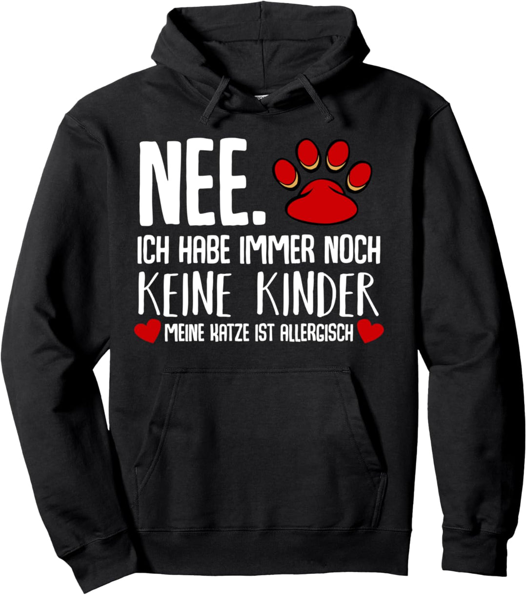 Nee Ich Habe Noch Keine Kinder Lustiger Spruch Geschenk Pullover Hoodie