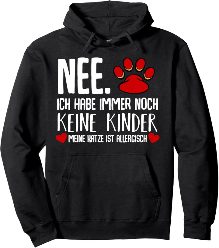 Nee Ich Habe Noch Keine Kinder Lustiger Spruch Geschenk Pullover Hoodie