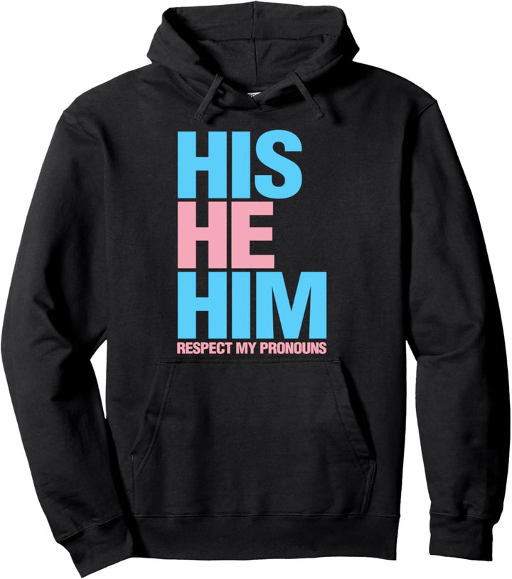 Sein He Him Transgender Hoodie Respektiere meine Pronomen Pullover Hoodie