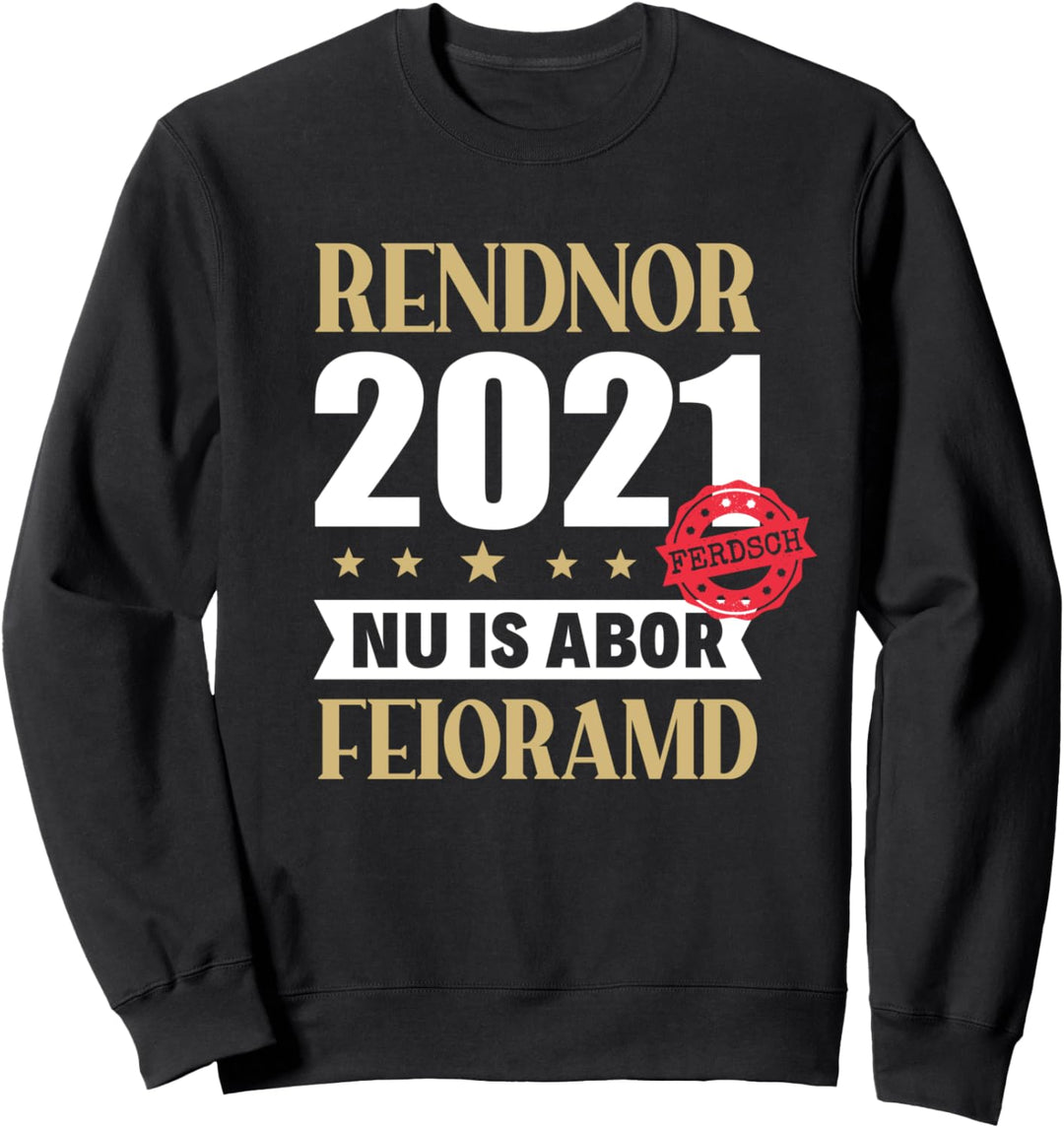 Rentner 2021 Geschenk für'n Ossi aus Sachsen im Ruhestand Sweatshirt
