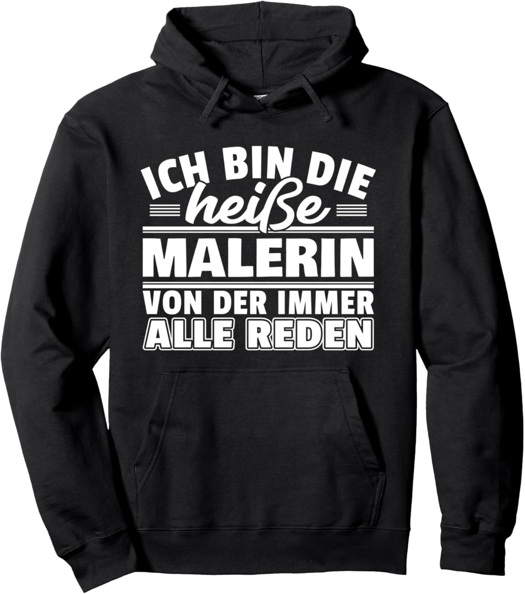 Maler Geschenk Lackiererin Malermeisterin Heisse Malerin Pullover Hoodie