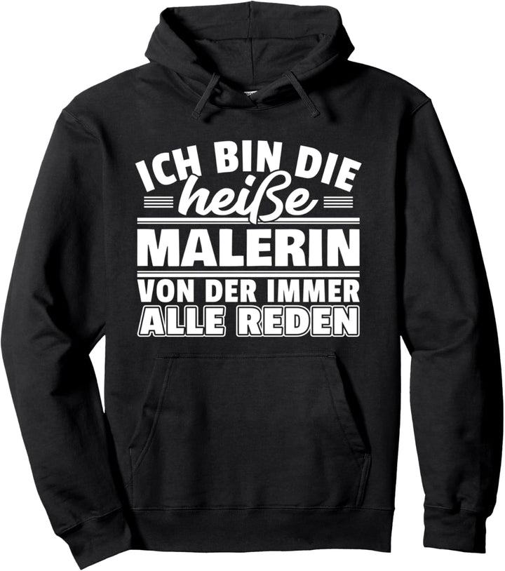 Maler Geschenk Lackiererin Malermeisterin Heisse Malerin Pullover Hoodie