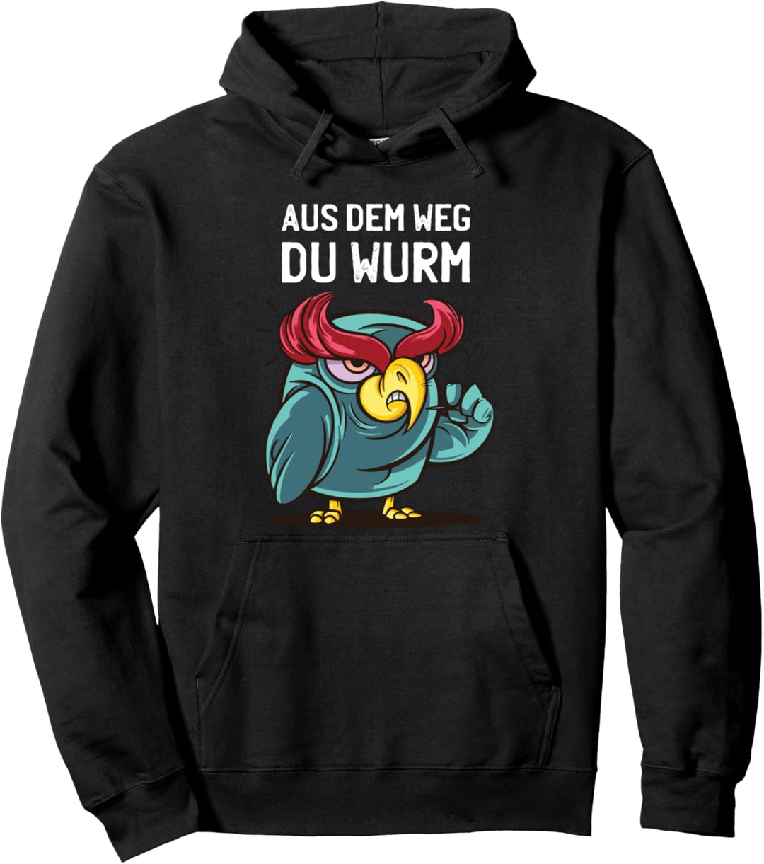 Aus dem Weg du Wurm Lustiger Spruch Statement Geschenkidee Pullover Hoodie