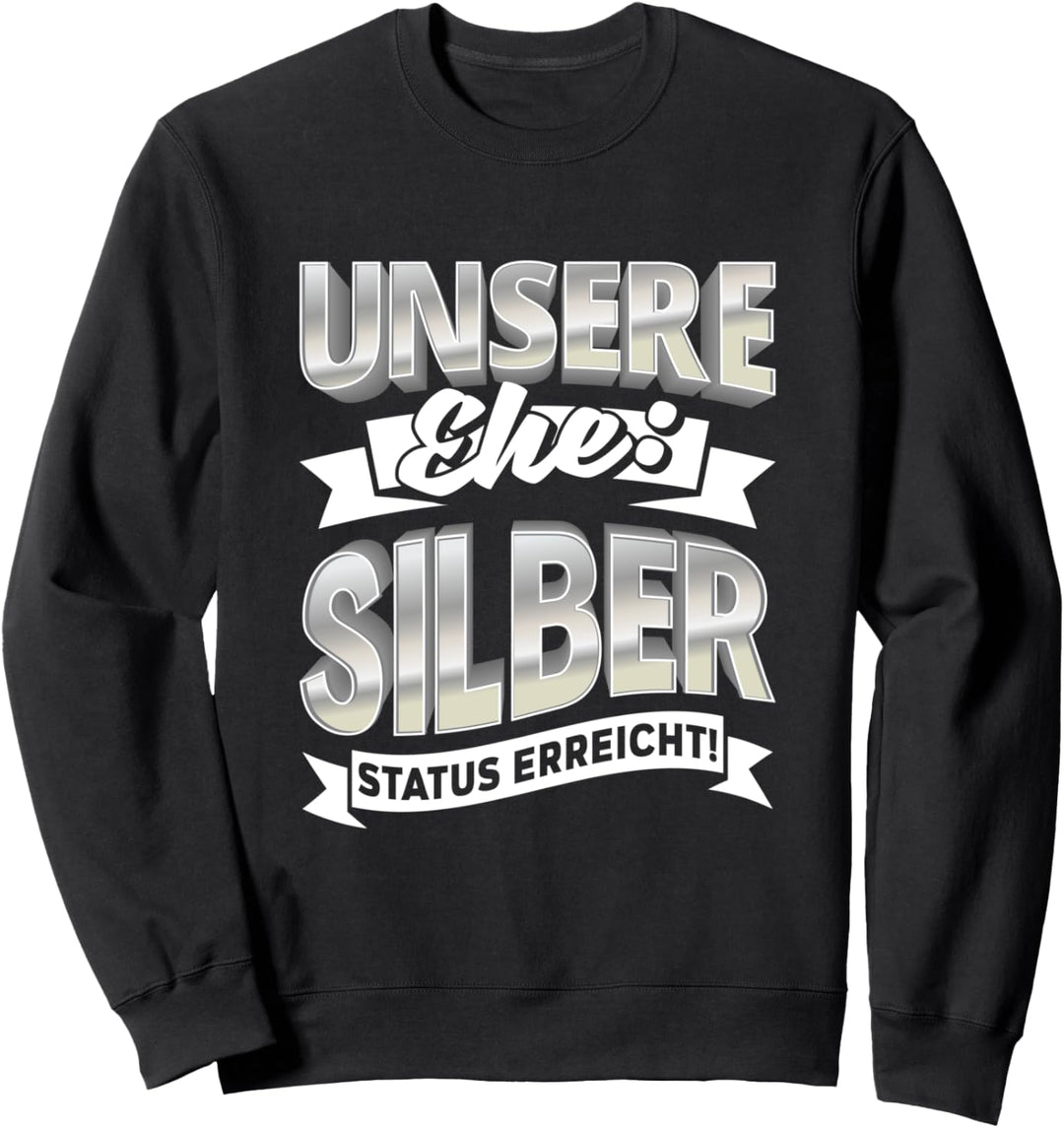 Silberhochzeit Silberne Hochzeit 25 Jahre Heirat Geschenk Sweatshirt