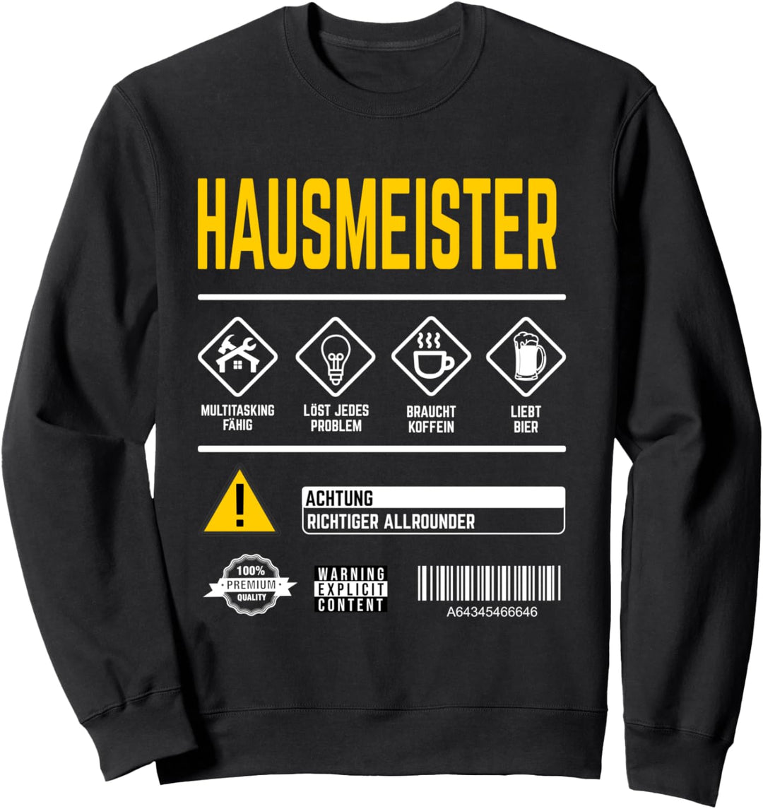 Hausmeister Spruch Warnhinweise Beruf Hausmeister Sweatshirt