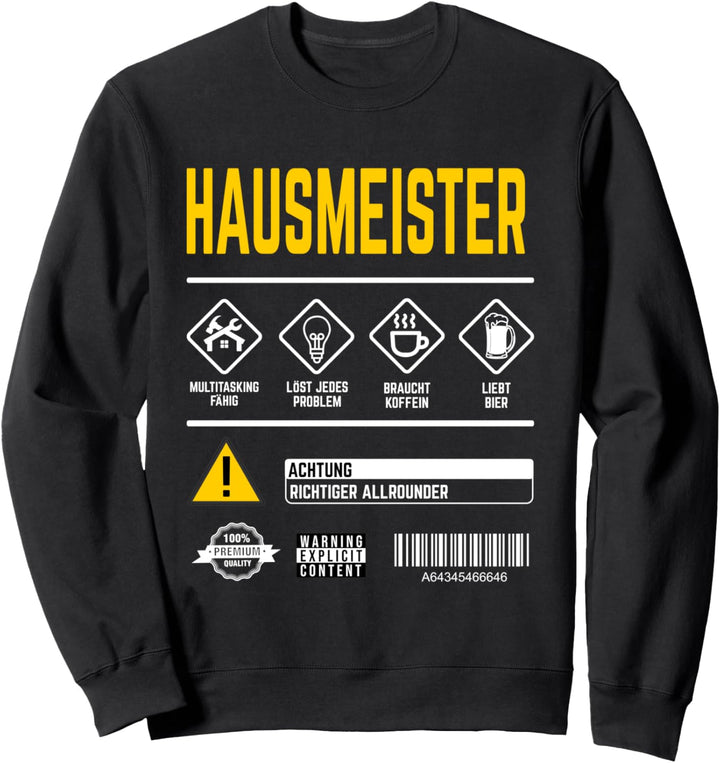 Hausmeister Spruch Warnhinweise Beruf Hausmeister Sweatshirt