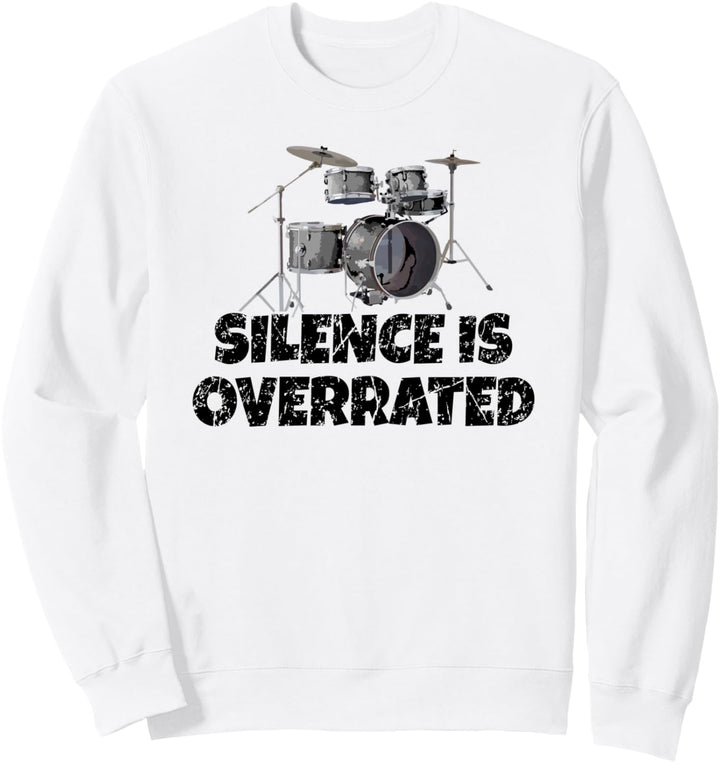 Stille wird überbewertet - Schlagzeuger Sweatshirt
