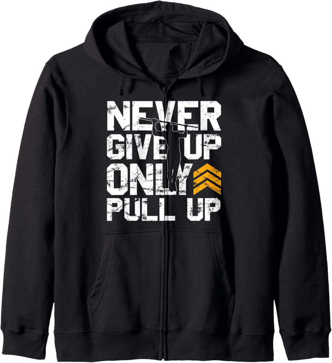 Calisthenics Never Give Up Only Pull Up Klimmzug Kapuzenjacke