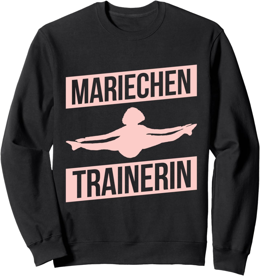 Gardetanz Schautanz Tanzmariechen Trainerin Showtanz Sweatshirt