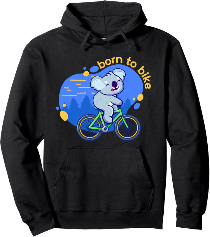 Born to Bike I Fahrrad Koala I Radfahrer Pullover Hoodie