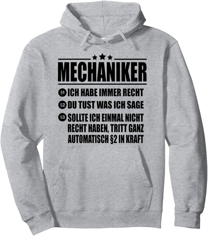 Mechaniker Ich Habe Immer Recht Mechatroniker Kfzler Pullover Hoodie