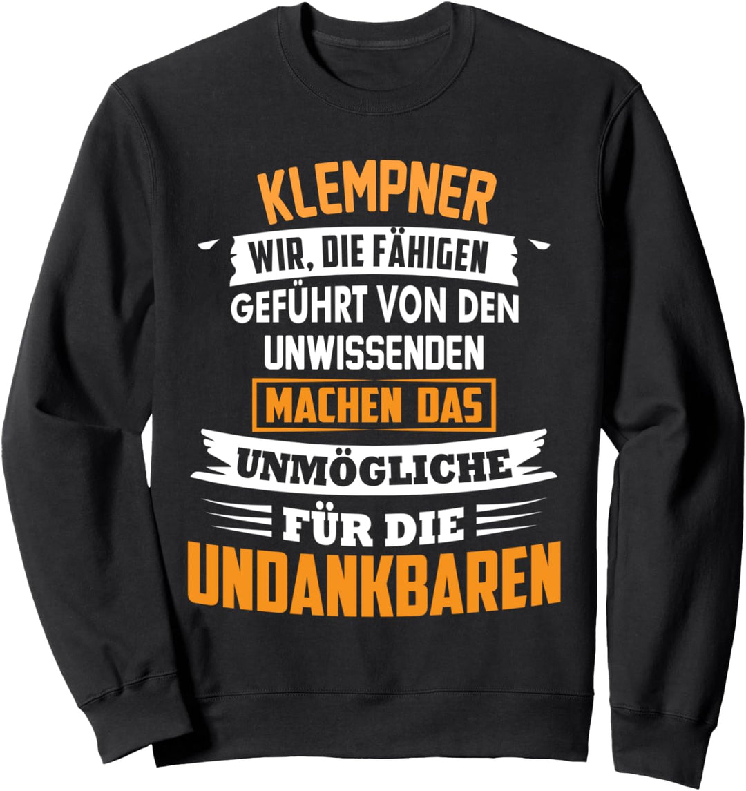 Klempner Spengler Beruf Spruch Geschenk Handwerk Sanitär Sweatshirt