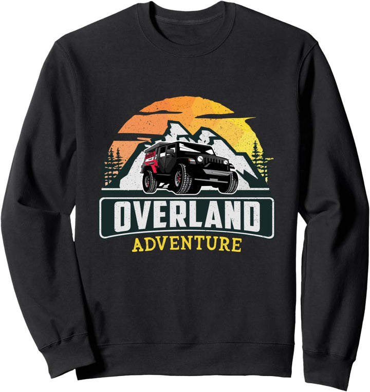 Overland Adventure Overlanding Camping Natur Sweatshirt