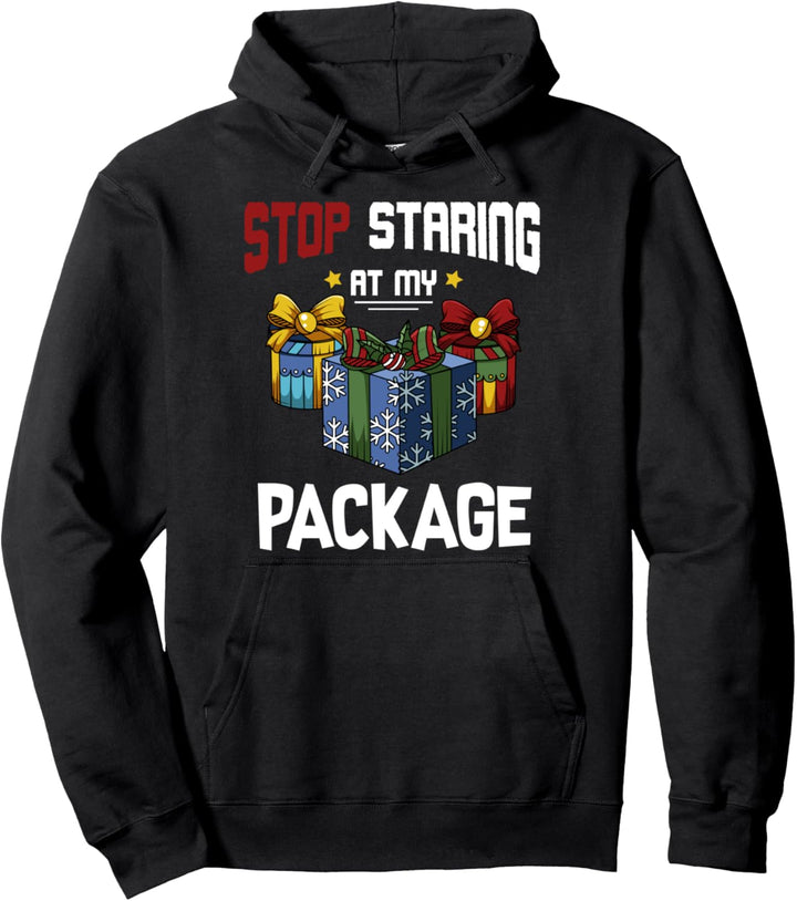 Stop Staring At My Package Geschenk Weihnachten Lustig Pullover Hoodie